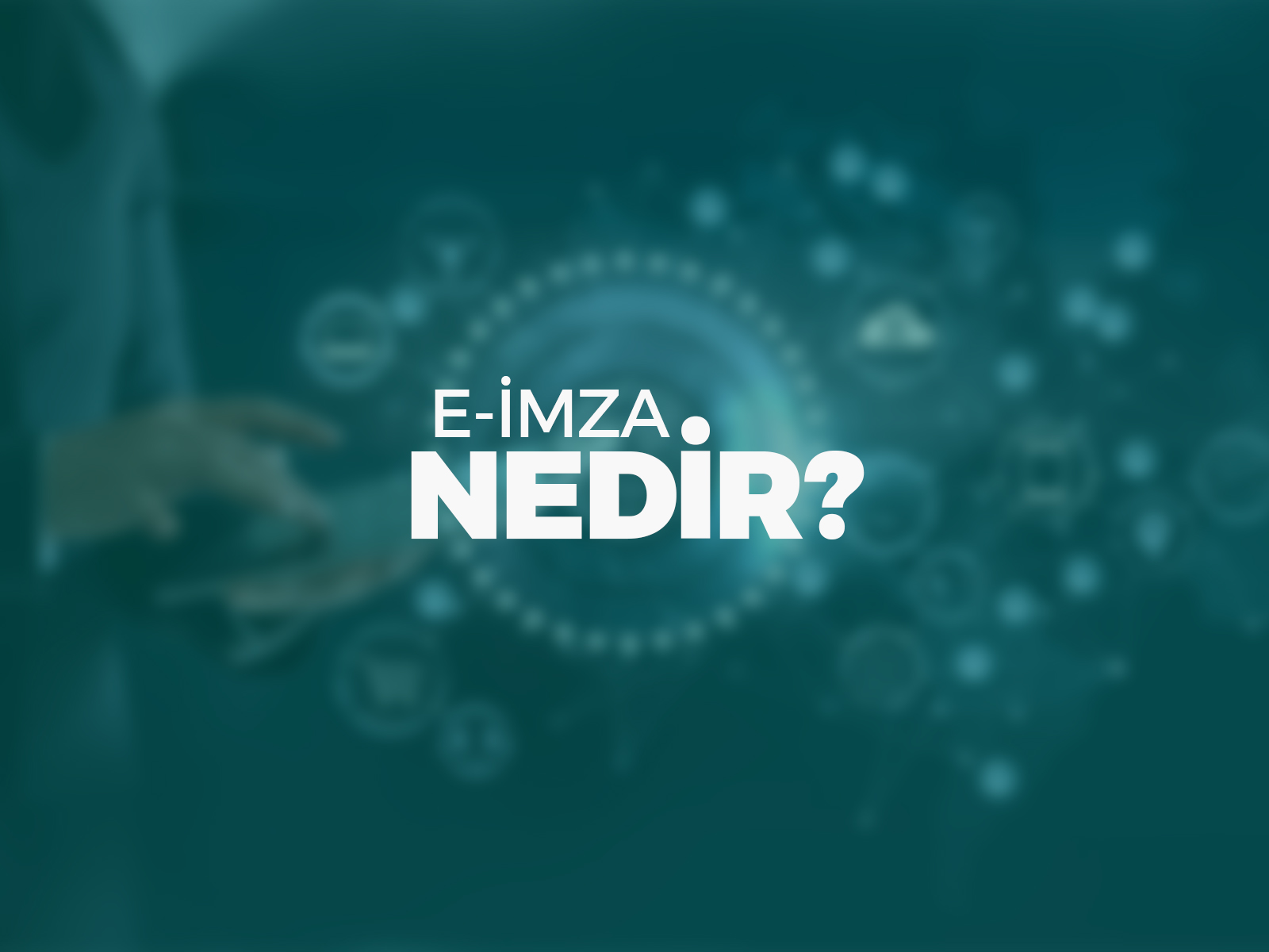 e imza nedir